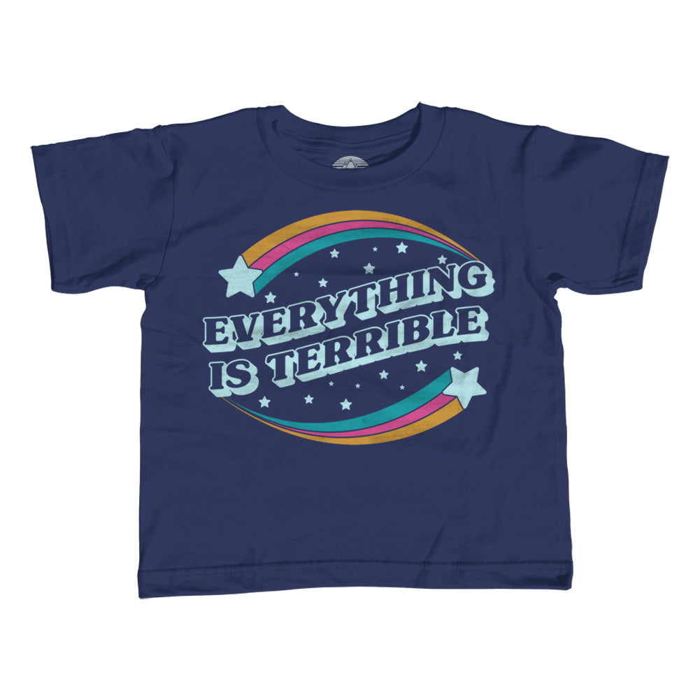 Girl's Everything is Terrible T-Shirt - Unisex Fit