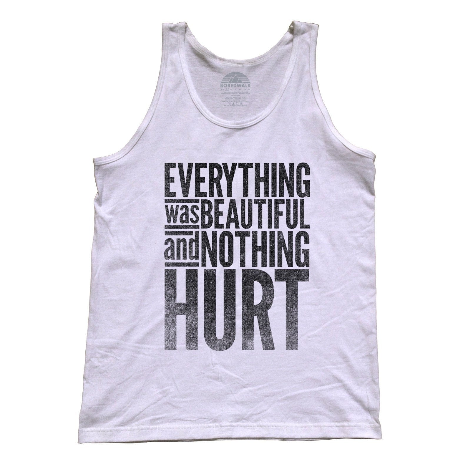 Unisex Everything Was Beautiful and Nothing Hurt Tank Top - Kurt Vonnegut Quote