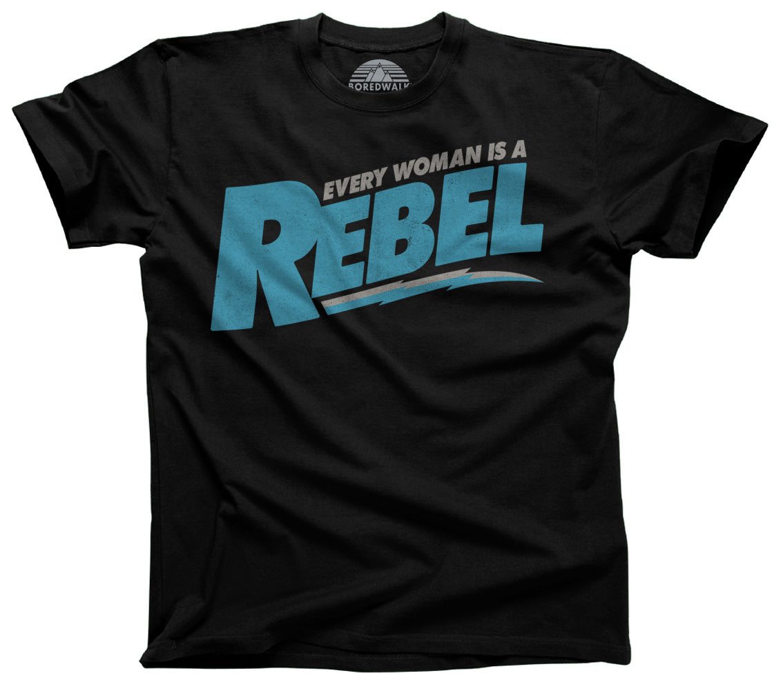 Men's Every Woman is a Rebel T-Shirt