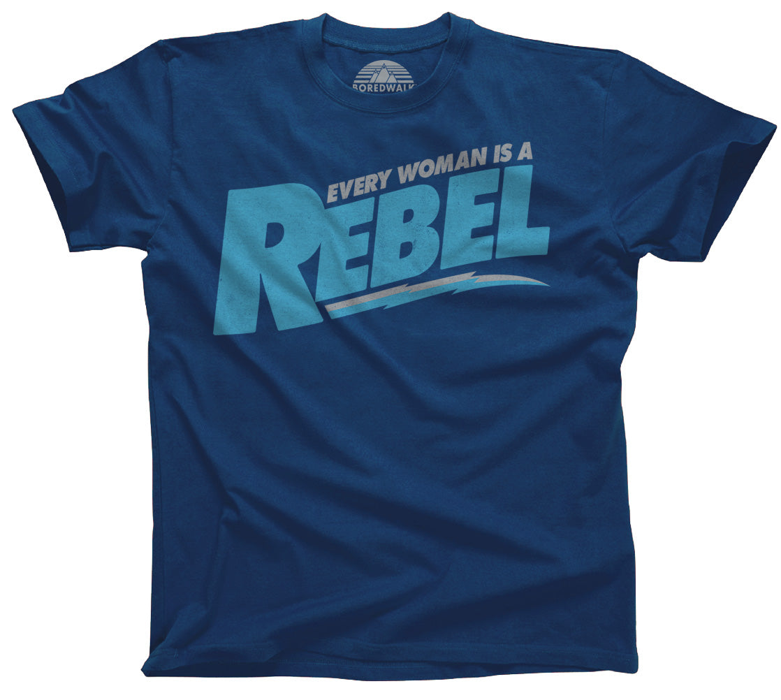 Men's Every Woman is a Rebel T-Shirt