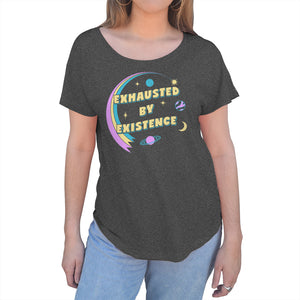 Women's Exhausted By Existence Scoop Neck T-Shirt