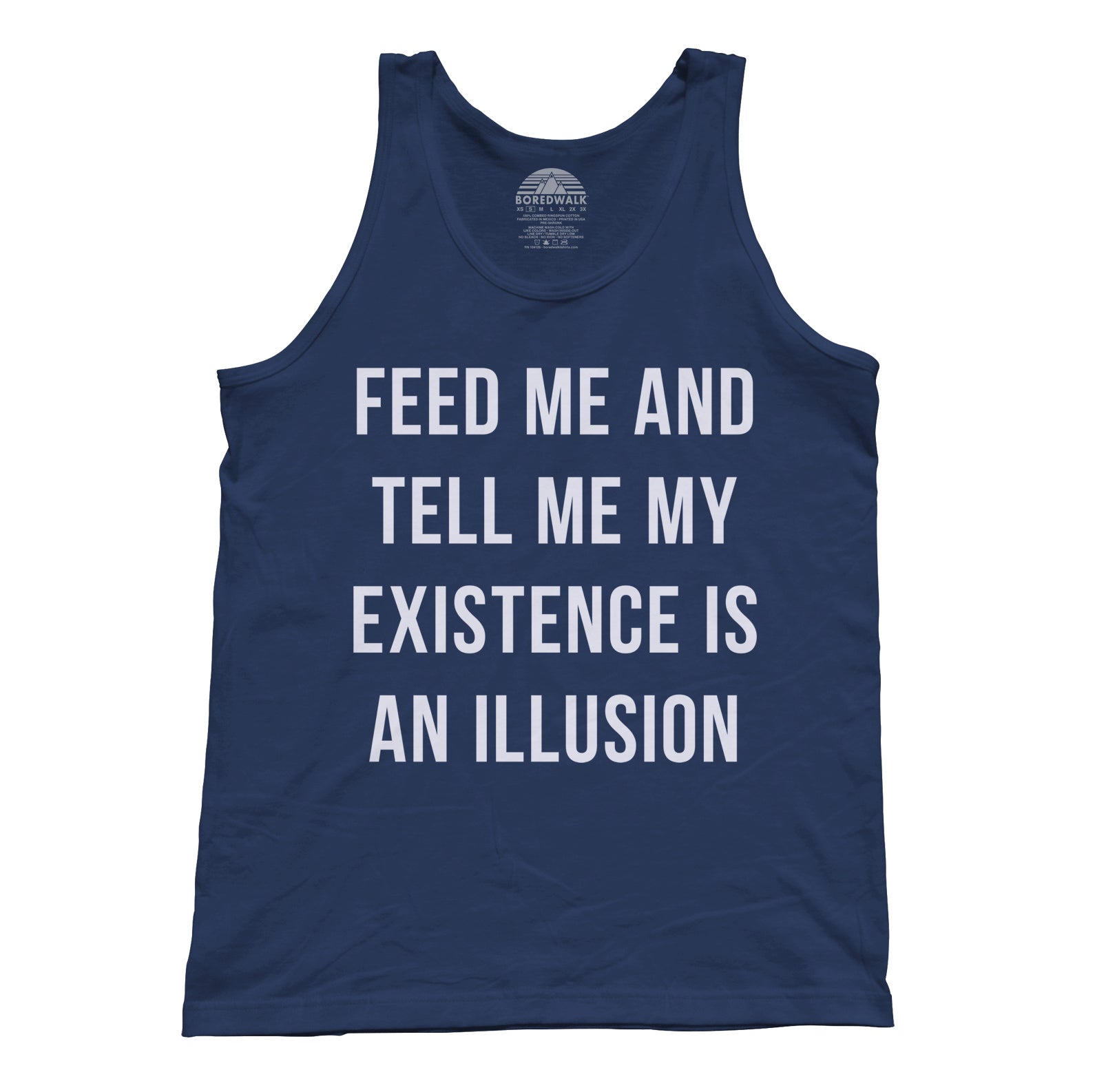 Unisex Feed Me and Tell Me My Existence is an Illusion Tank Top - Existentialism Shirt