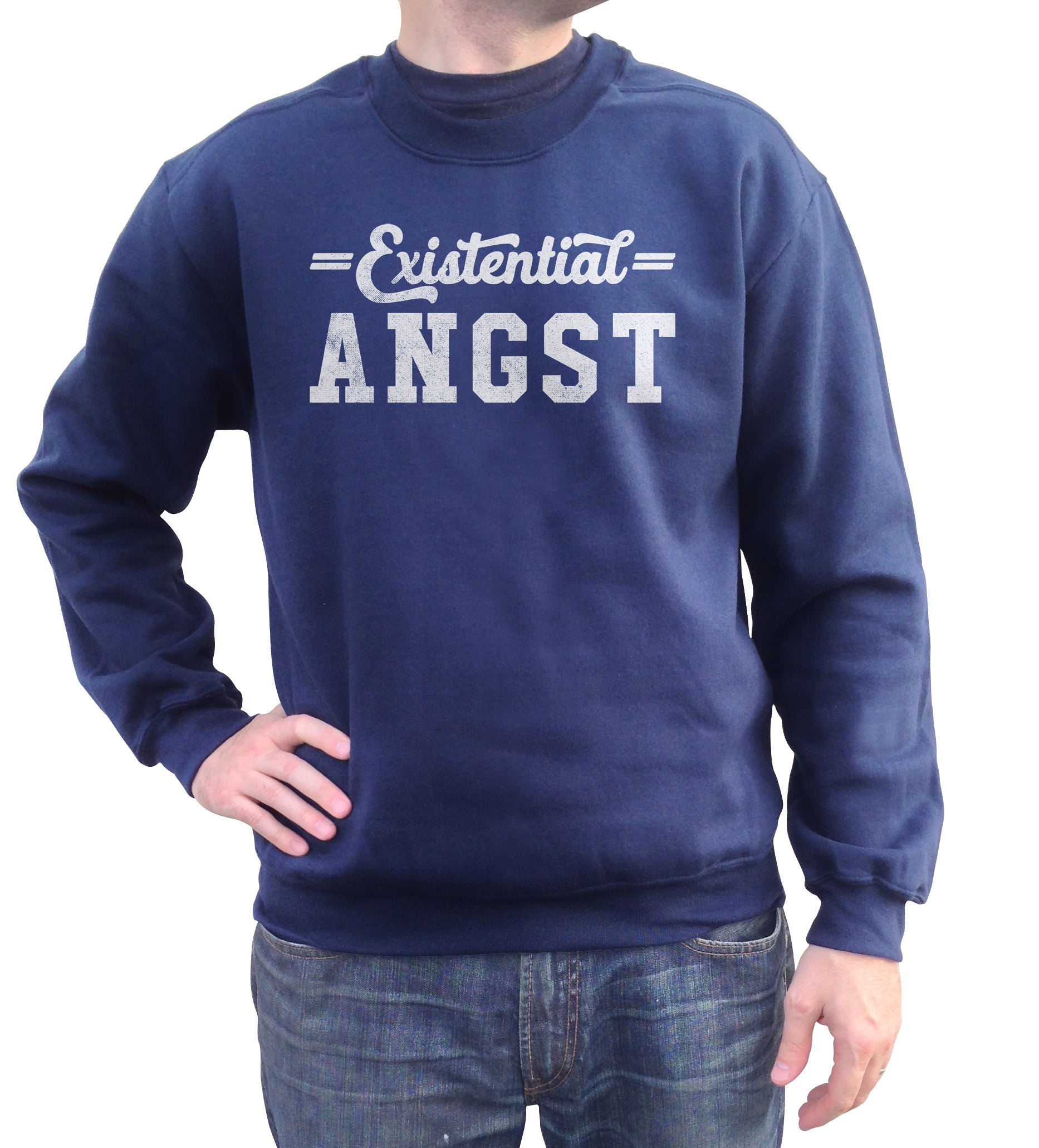 Unisex Existential Angst Sweatshirt - Funny Existentialism Shirt