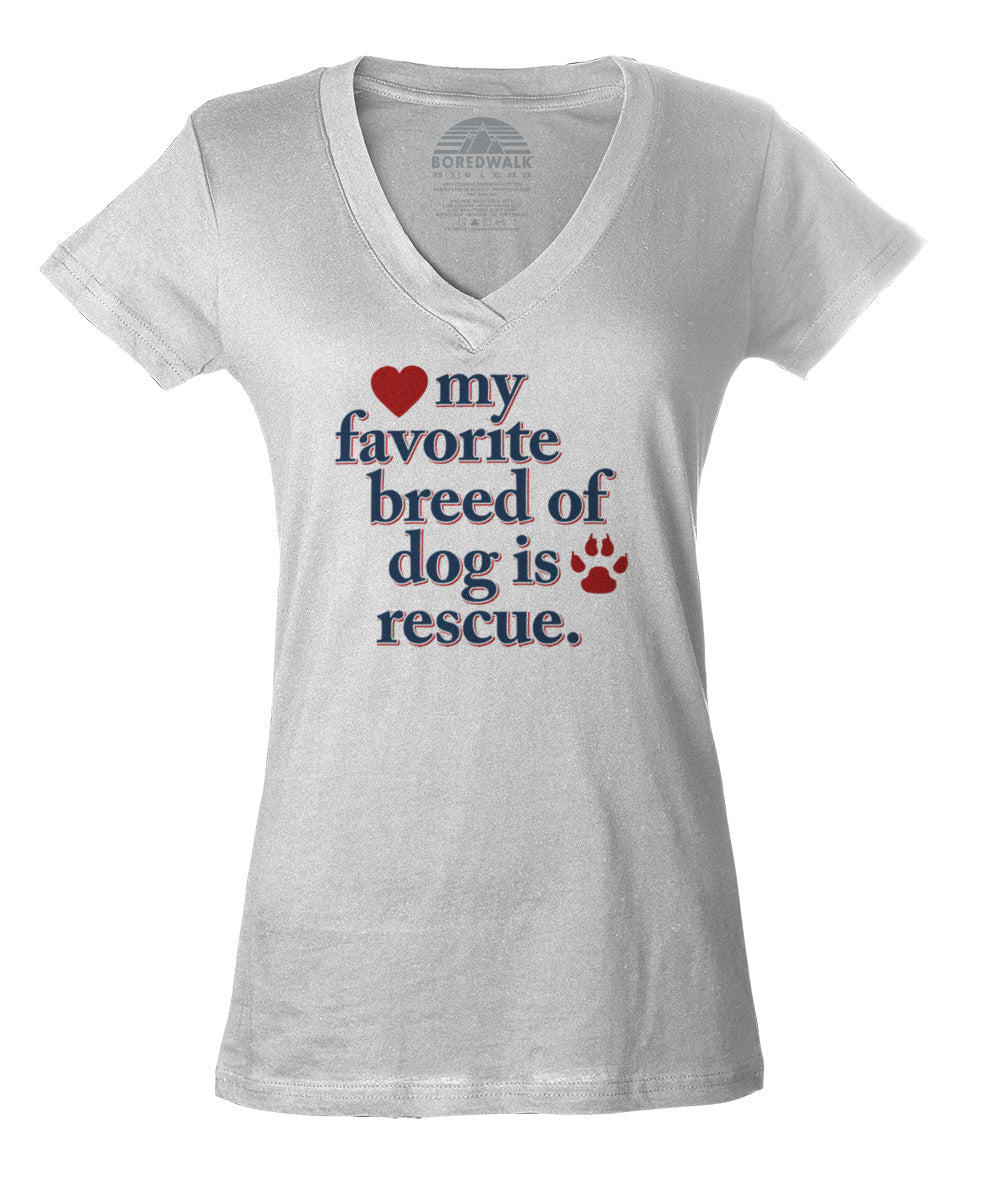 Women's My Favorite Breed Of Dog Is Rescue Vneck T-Shirt