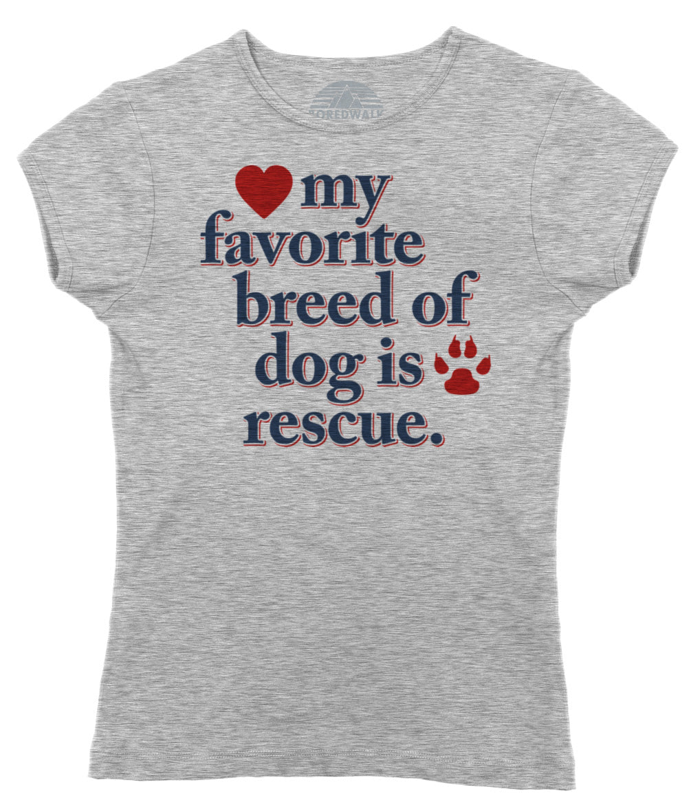 Women's My Favorite Breed Of Dog Is Rescue T-Shirt