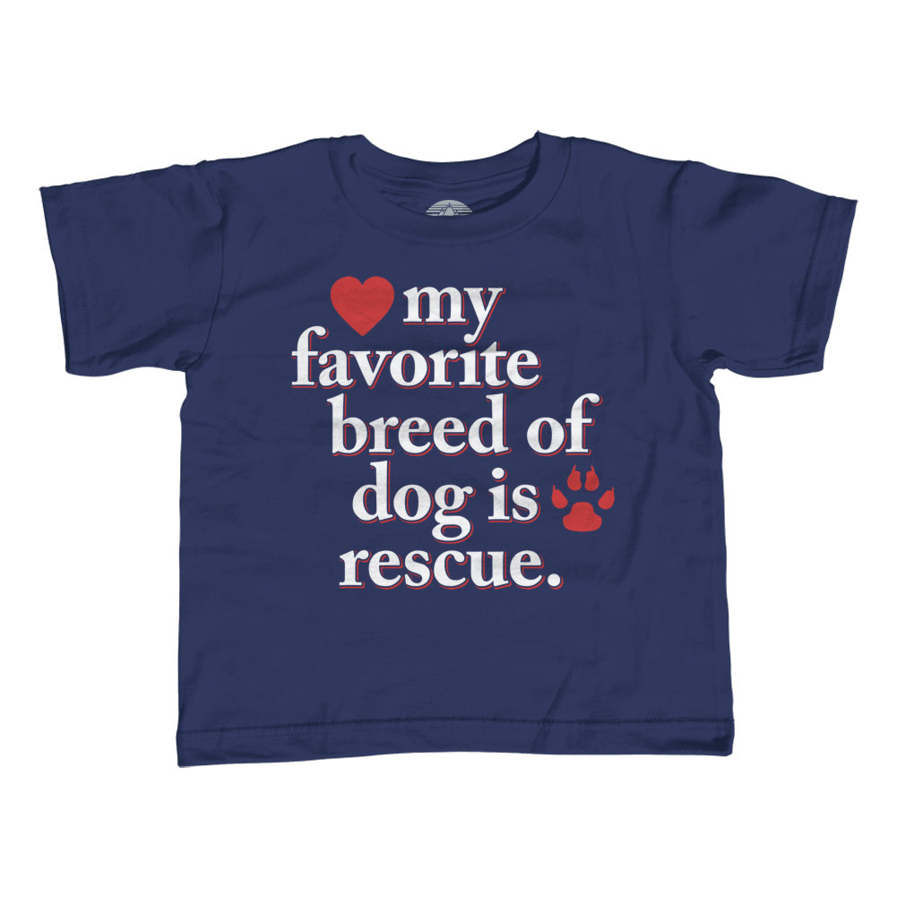 Girl's My Favorite Breed Of Dog Is Rescue T-Shirt - Unisex Fit