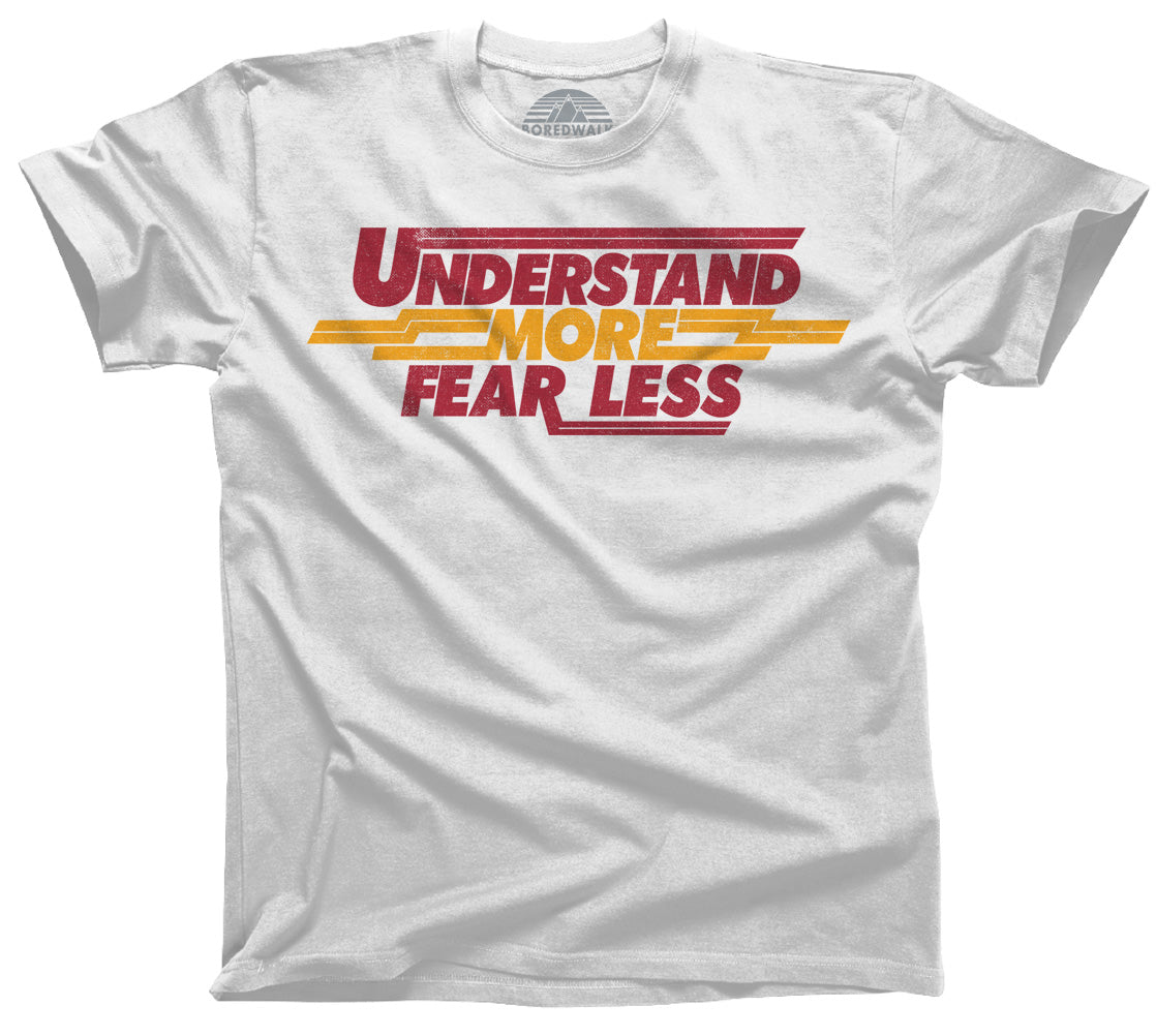 Men's Understand More Fear Less T-Shirt