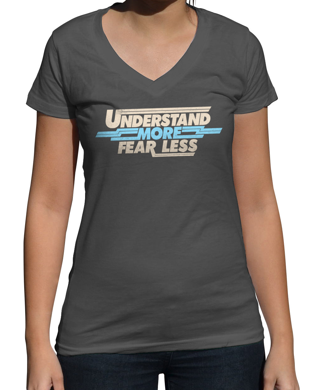 Women's Understand More Fear Less Vneck T-Shirt