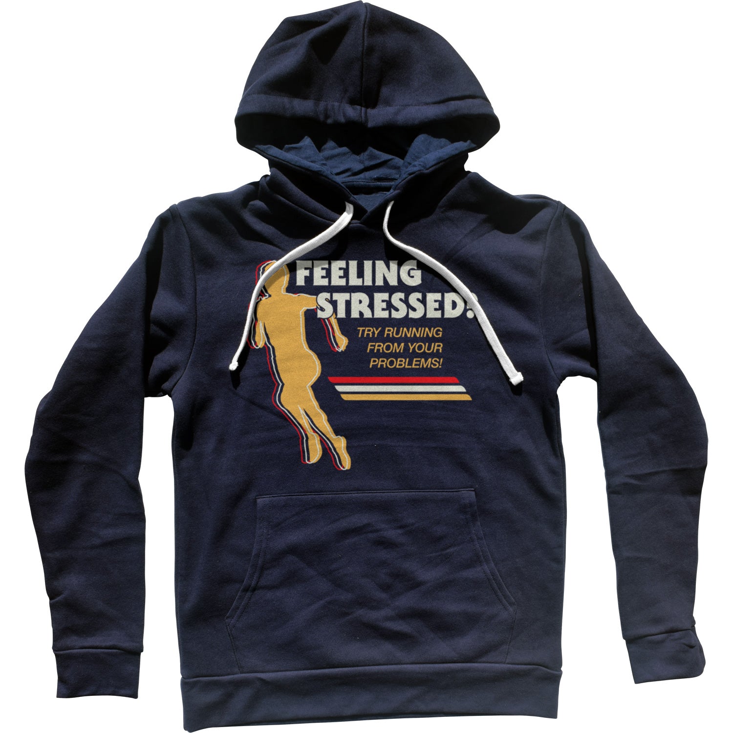 Feeling Stressed? Try Running from Your Problems Unisex Hoodie