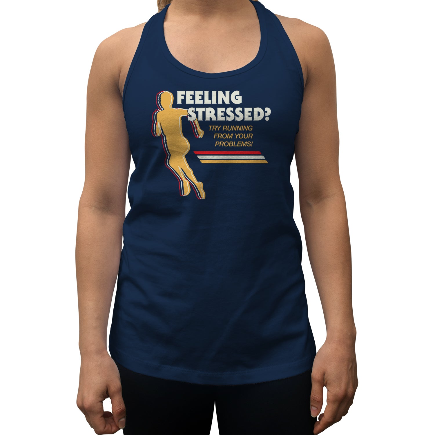 Women's Feeling Stressed? Try Running from Your Problems Racerback Tank Top