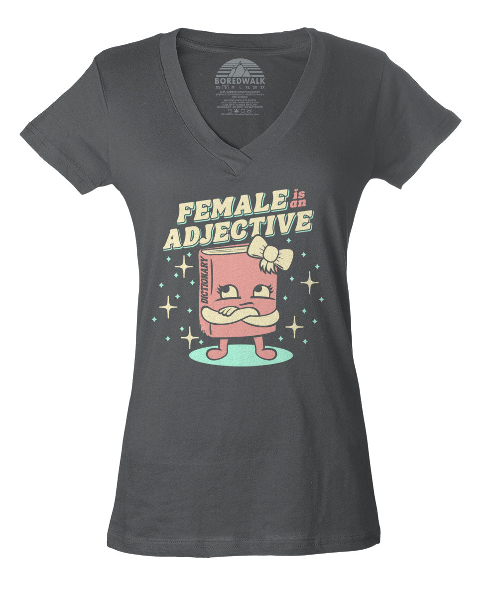 Women's Female is an Adjective Vneck T-Shirt
