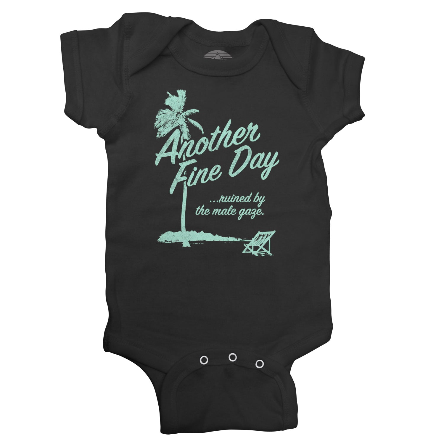 Another Fine Day Ruined by the Male Gaze Infant Bodysuit - Unisex Fit