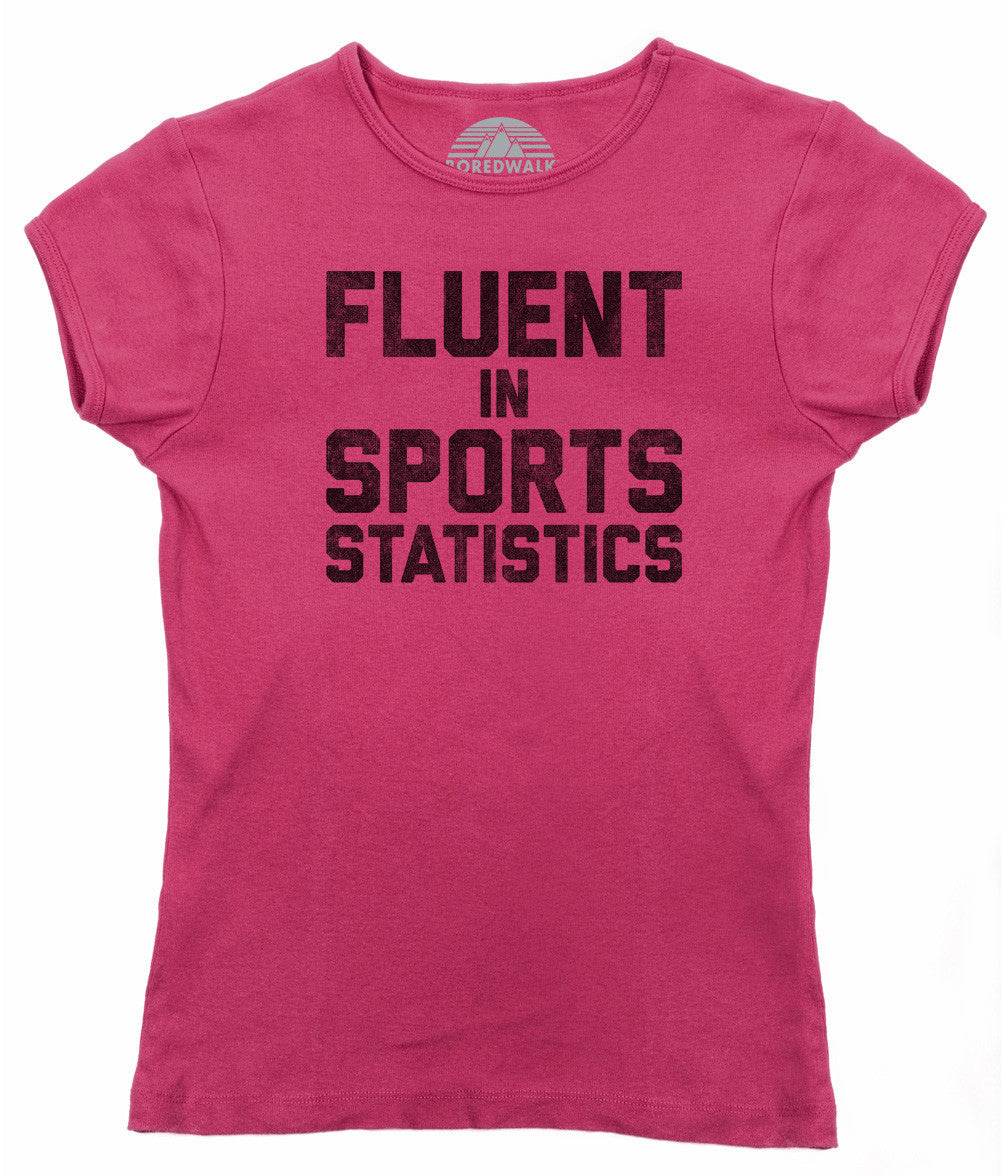 Women's Fluent in Sports Statistics T-Shirt