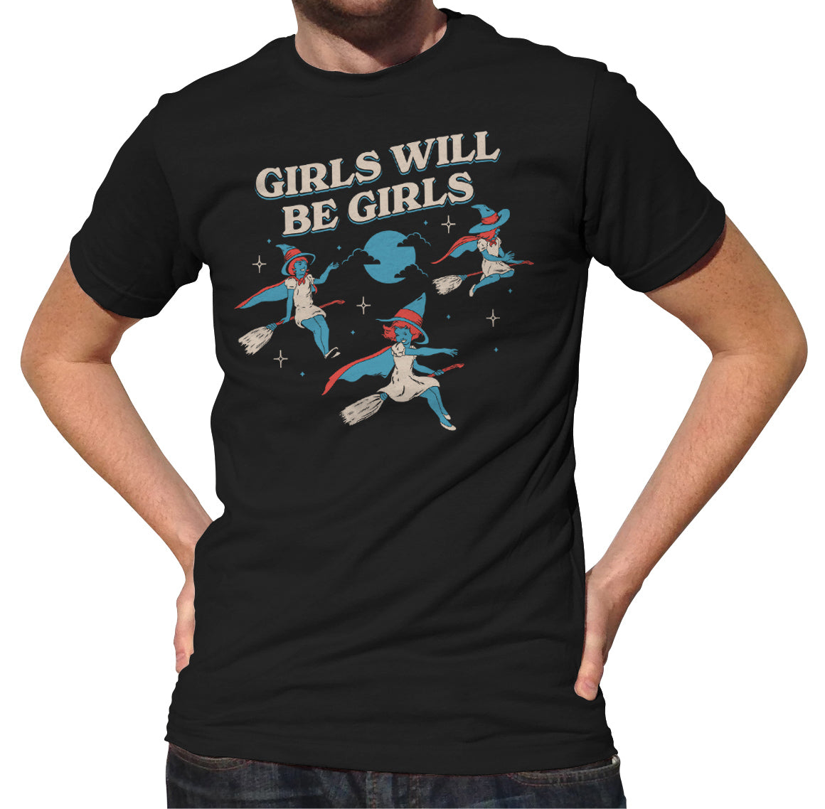 Men's Girls Will Be Girls Witch T-Shirt
