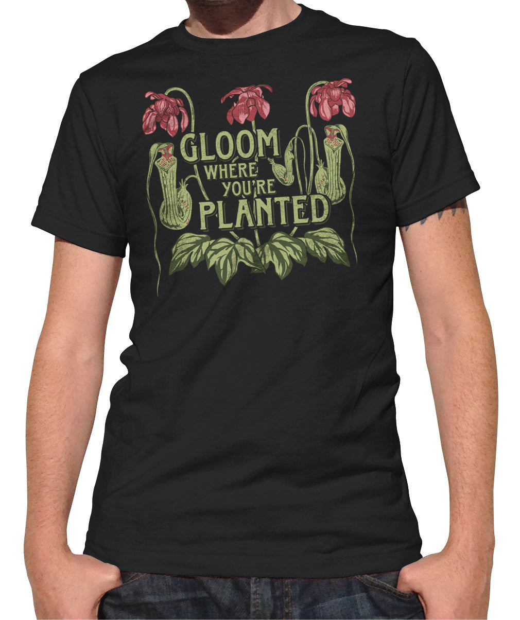 Men's Gloom Where You're Planted T-Shirt