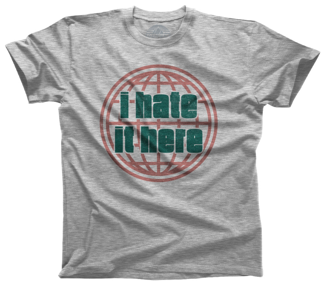 Men's I Hate It Here T-Shirt