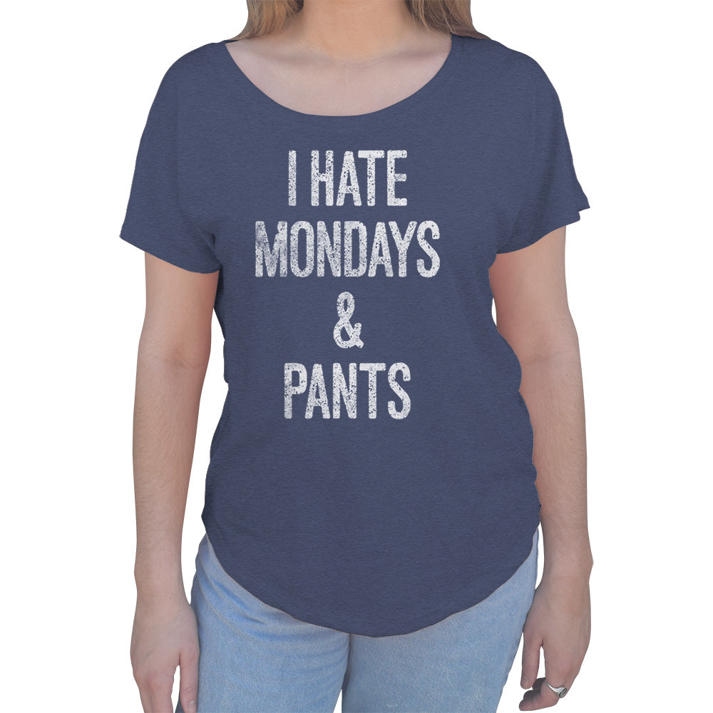 Women's I Hate Mondays and Pants Scoop Neck T-Shirt