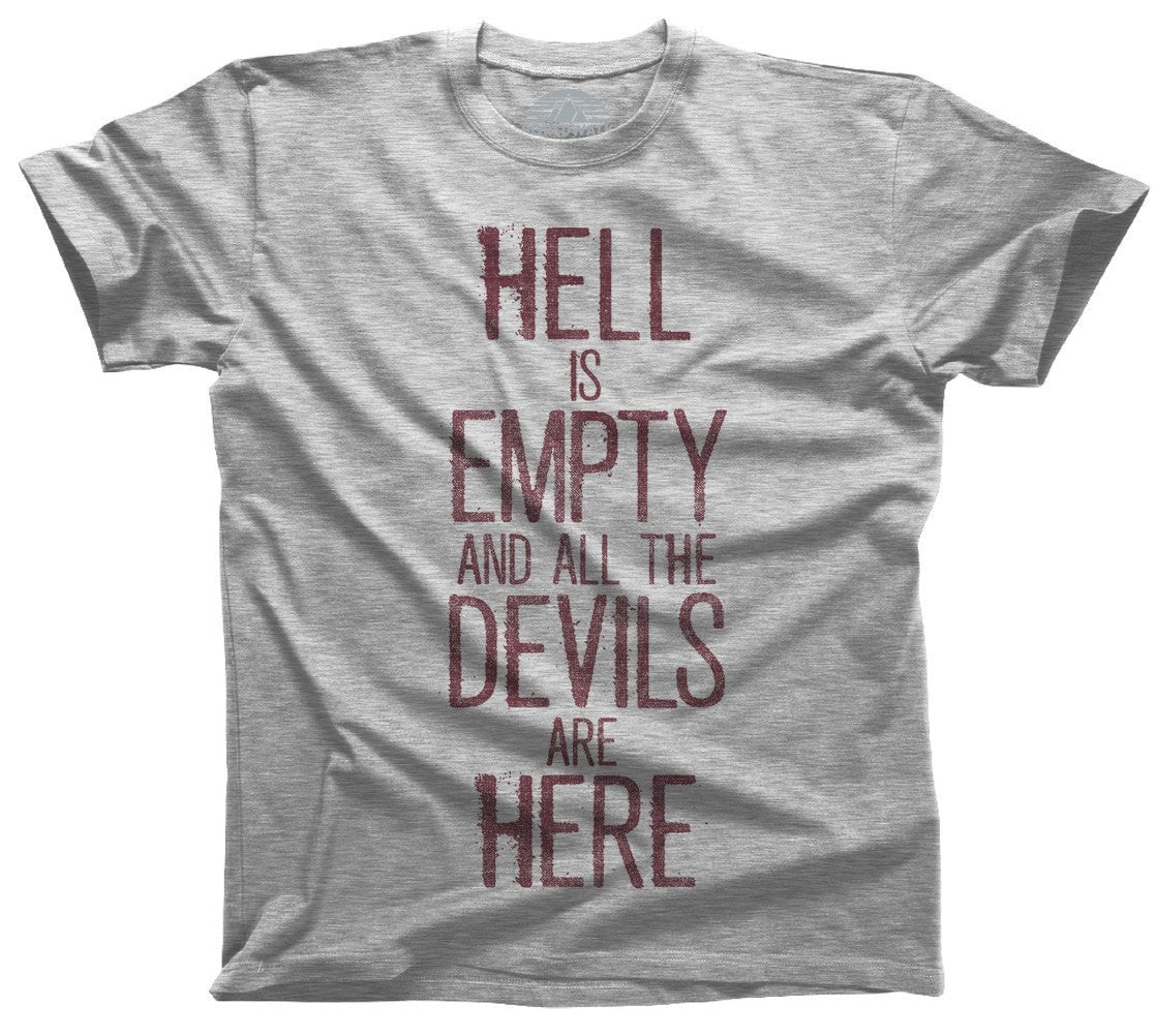 Men's Hell is Empty and All the Devils are Here Shakespeare T-Shirt