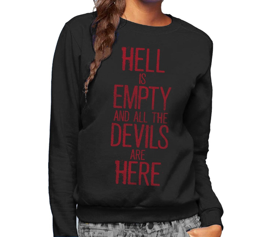 Unisex Hell is Empty and All the Devils are Here Shakespeare Sweatshirt
