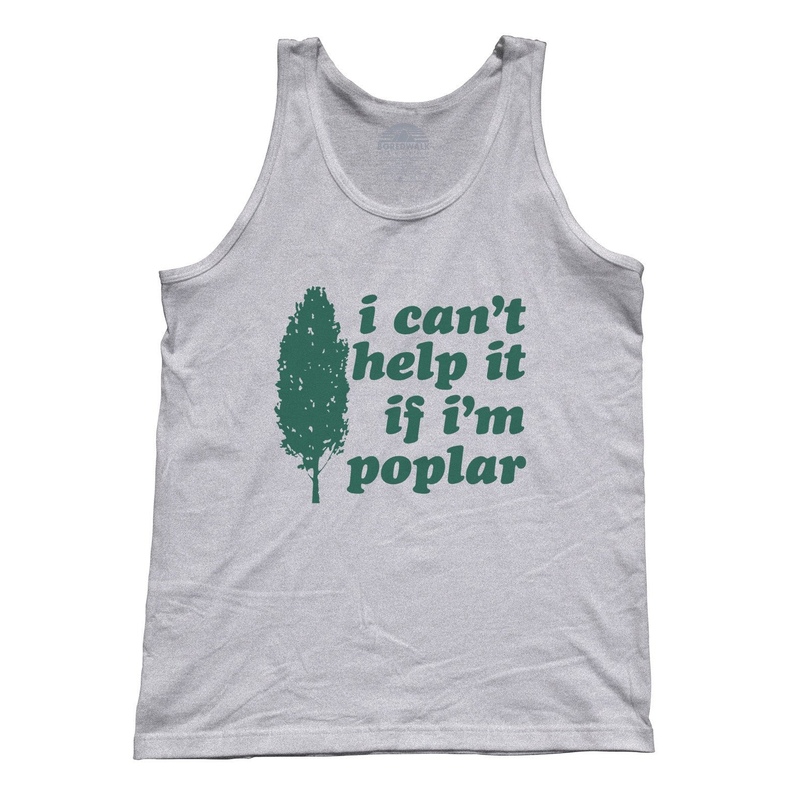 Unisex I Can't Help It If I'm Poplar Tank Top - Funny Tree Pun Shirt