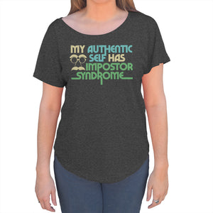 Women's My Authentic Self Has Impostor Syndrome Scoop Neck T-Shirt