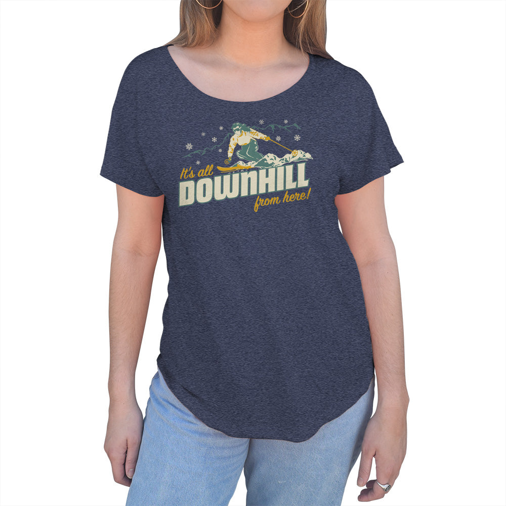 Women's It's All Downhill From Here Scoop Neck T-Shirt