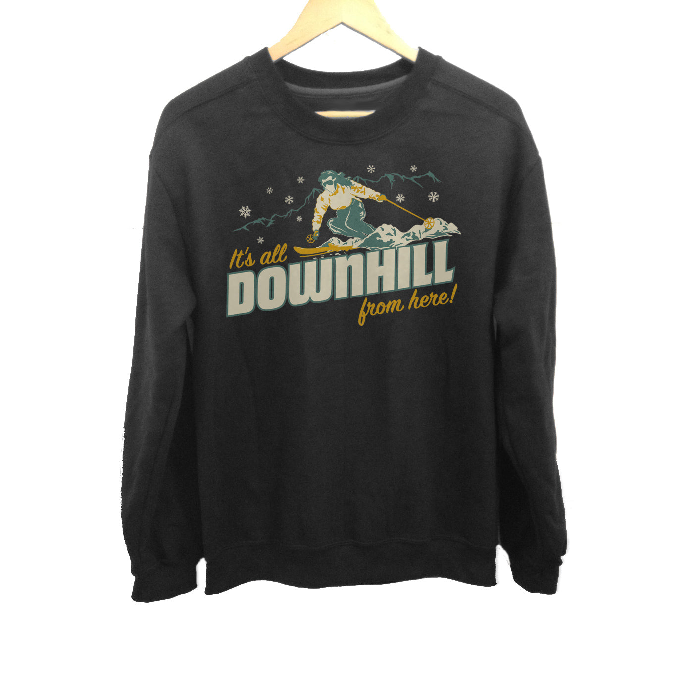 Unisex It's All Downhill From Here Sweatshirt