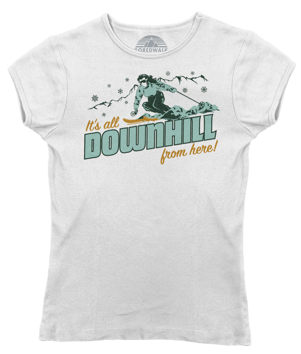 Women's It's All Downhill From Here T-Shirt