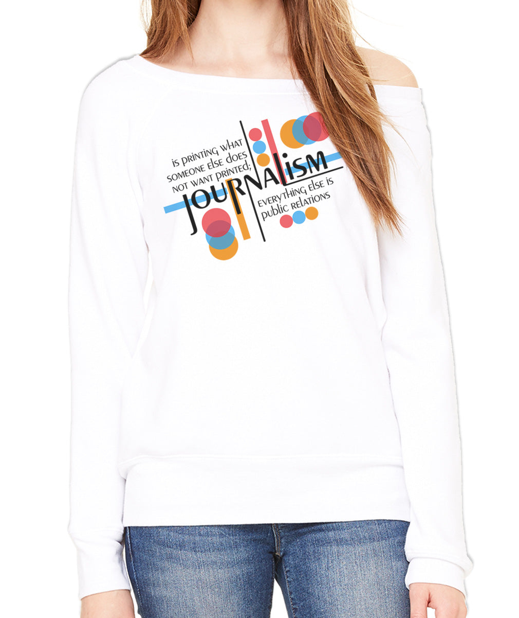Women's Journalism is Printing What Someone Does Not Want Printed Scoop Neck Fleece