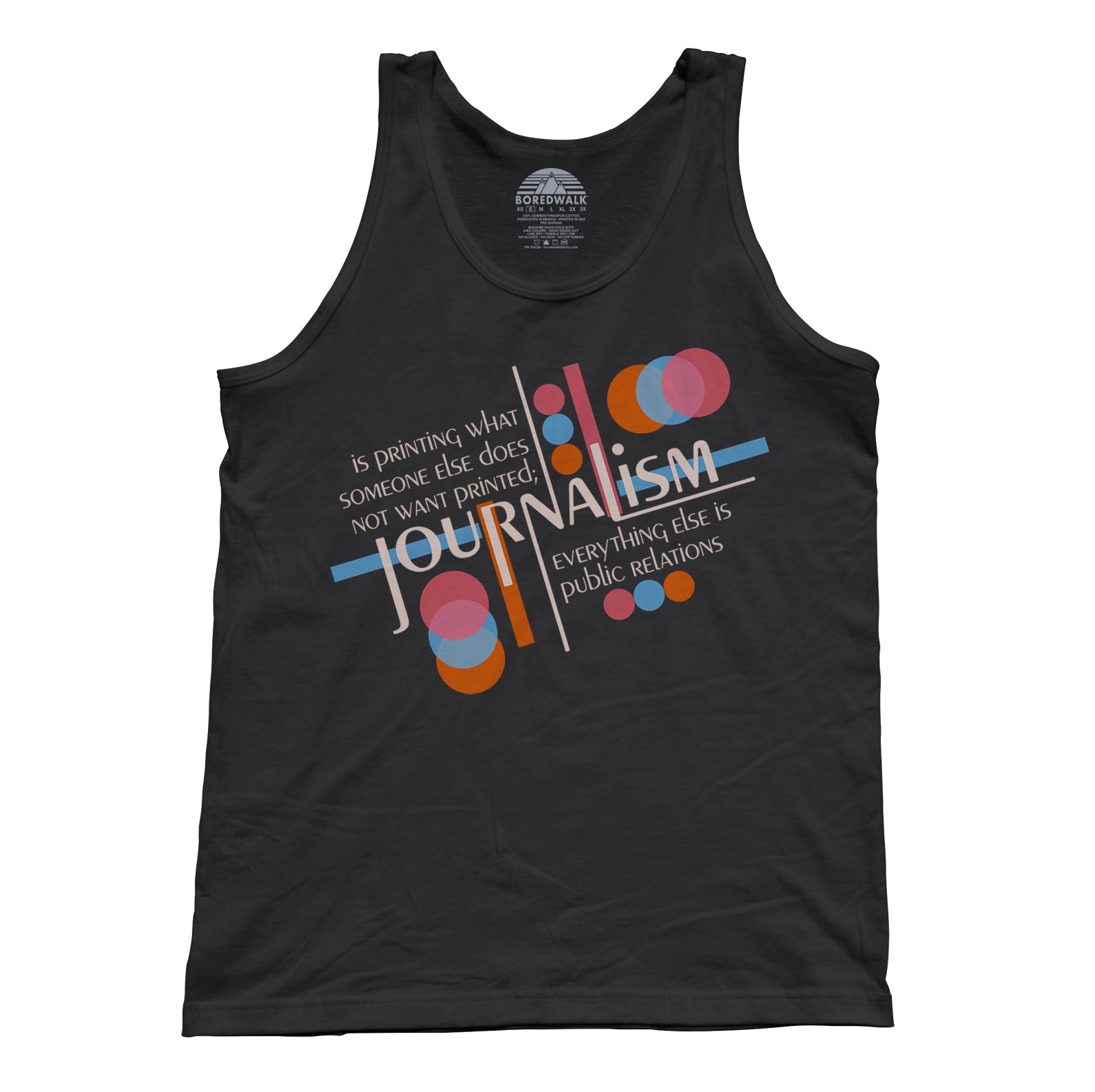 Unisex Journalism is Printing What Someone Does Not Want Printed Tank Top