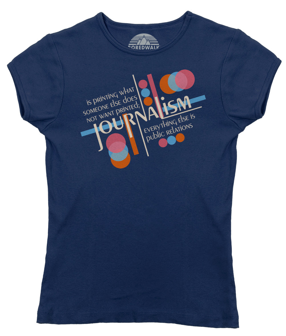 Women's Journalism is Printing What Someone Does Not Want Printed T-Shirt