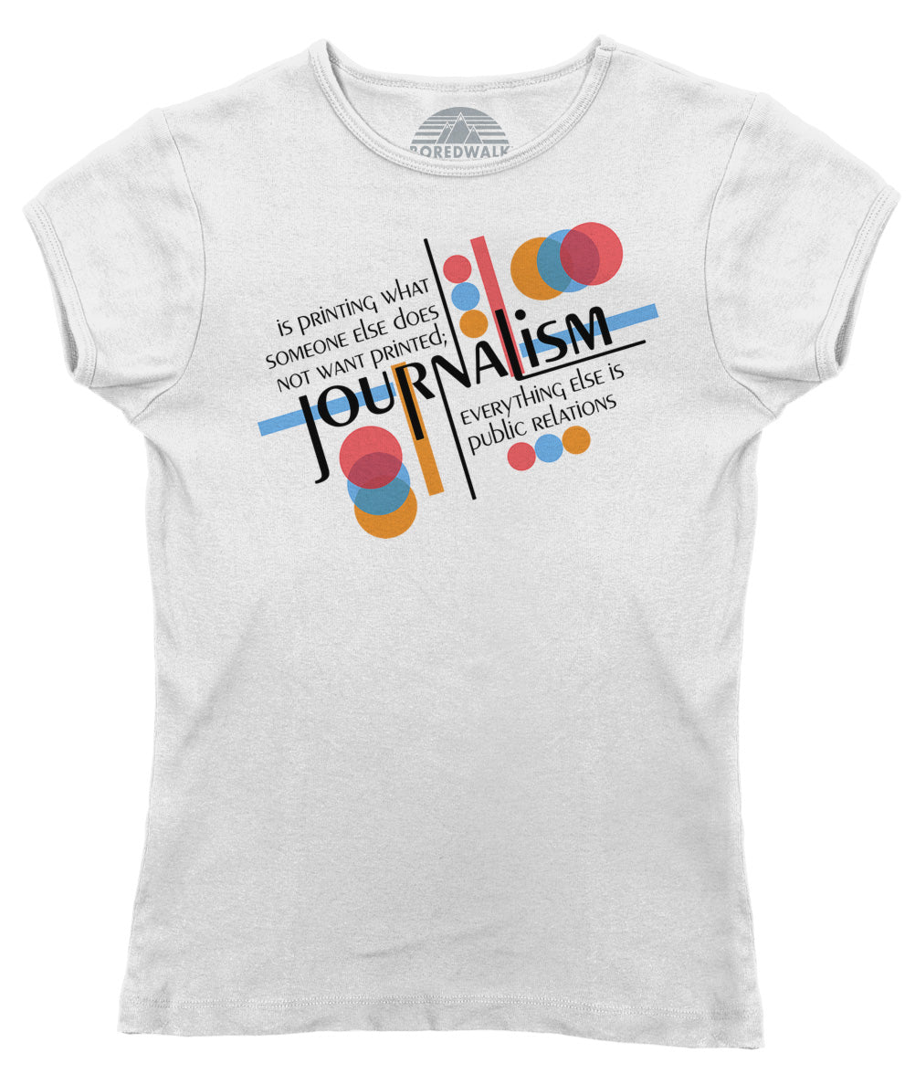 Women's Journalism is Printing What Someone Does Not Want Printed T-Shirt