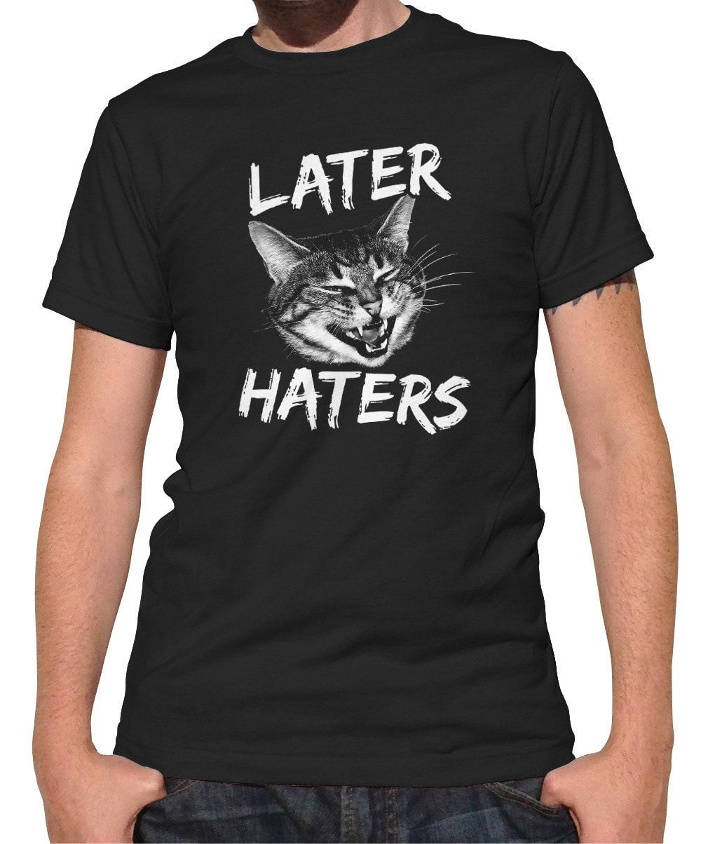 Men's Later Haters T-Shirt Funny Cat TShirt