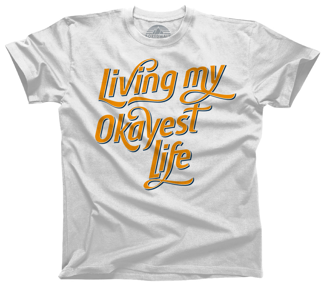 Men's Living My Okayest Life T-Shirt