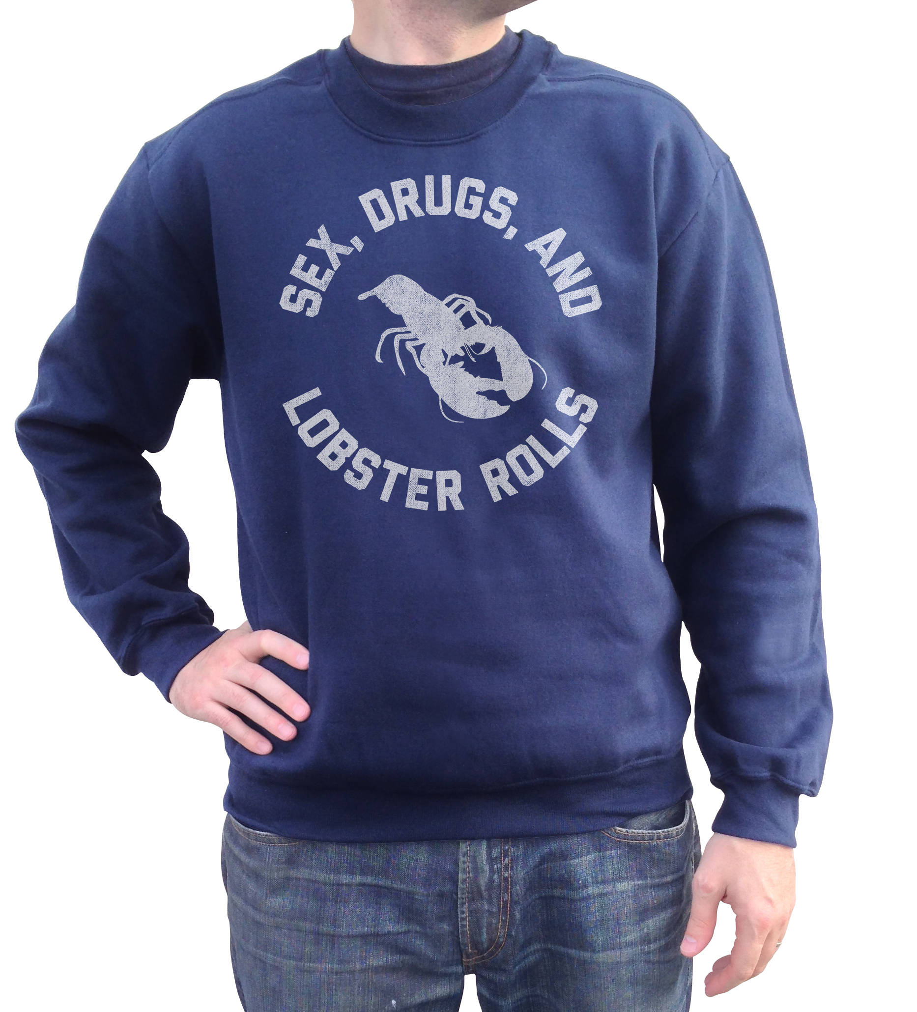 Unisex Sex Drugs and Lobster Rolls Sweatshirt