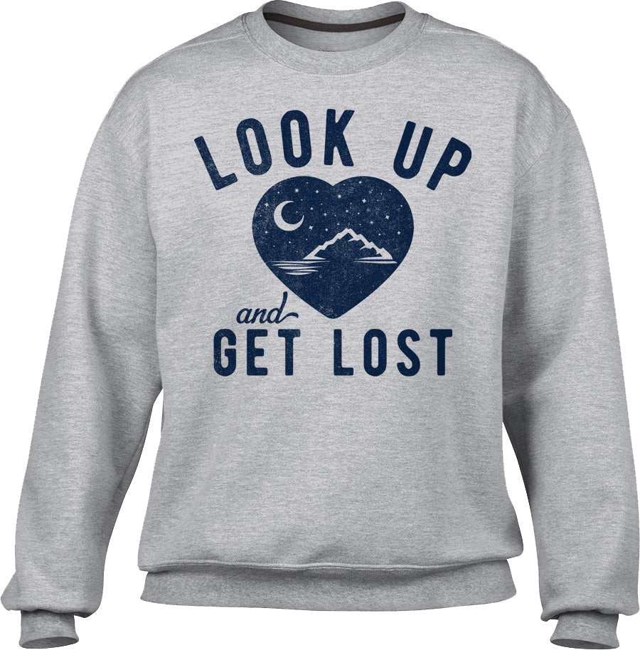 Unisex Look Up and Get Lost Sweatshirt - Astronomy Shirt