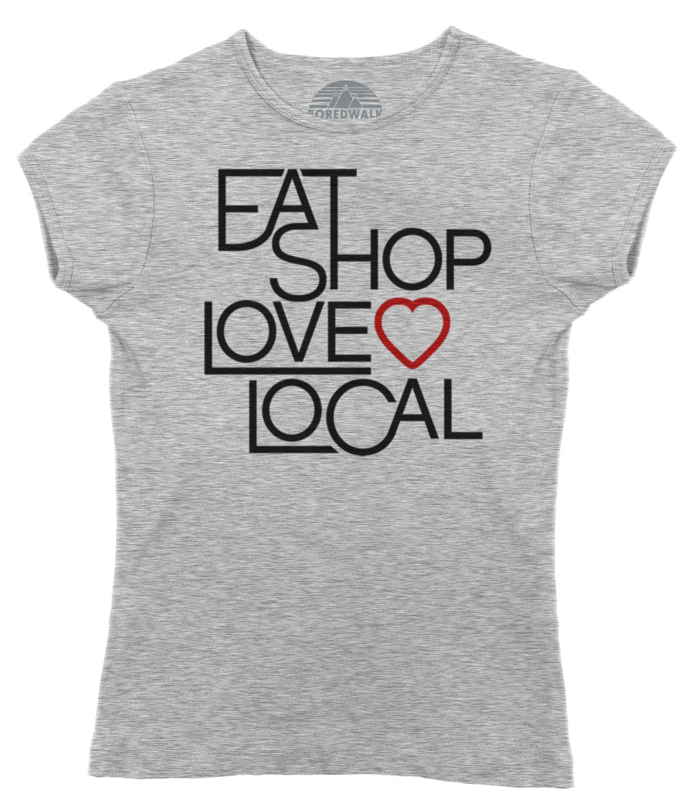 Women's Love Shop Eat Local T-Shirt