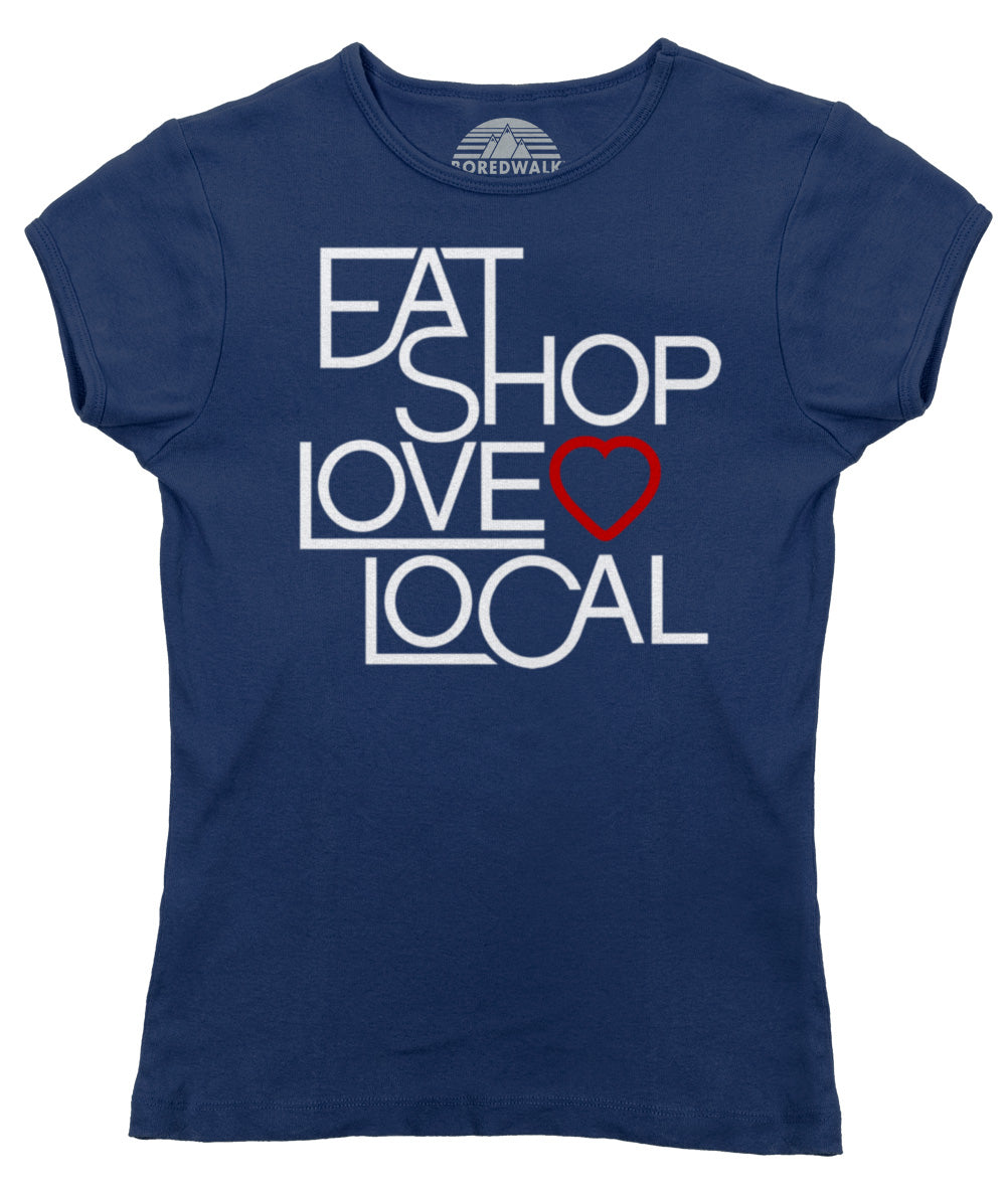 Women's Love Shop Eat Local T-Shirt