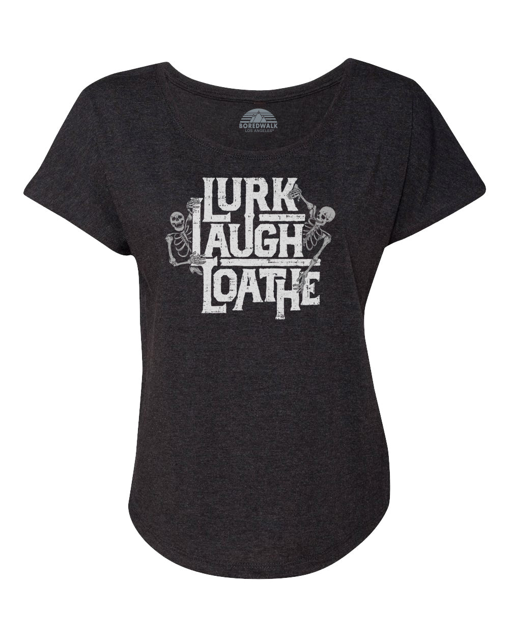 Women's Lurk Laugh Loathe Scoop Neck T-Shirt