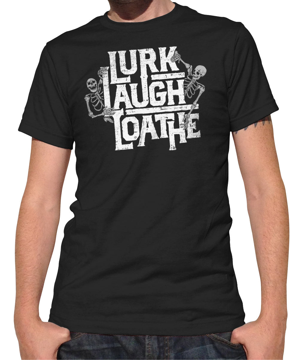 Men's Lurk Laugh Loathe T-Shirt