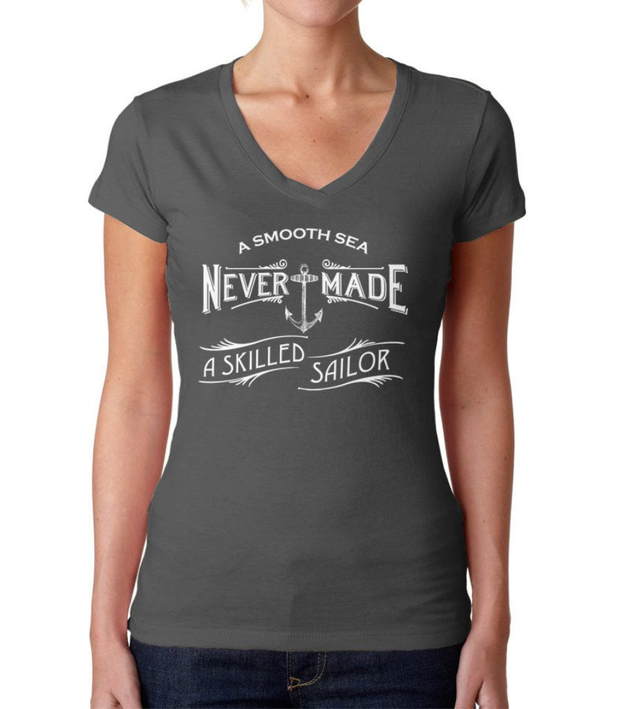 Women's A Smooth Sea Never Made A Skilled Sailor Vneck T-Shirt
