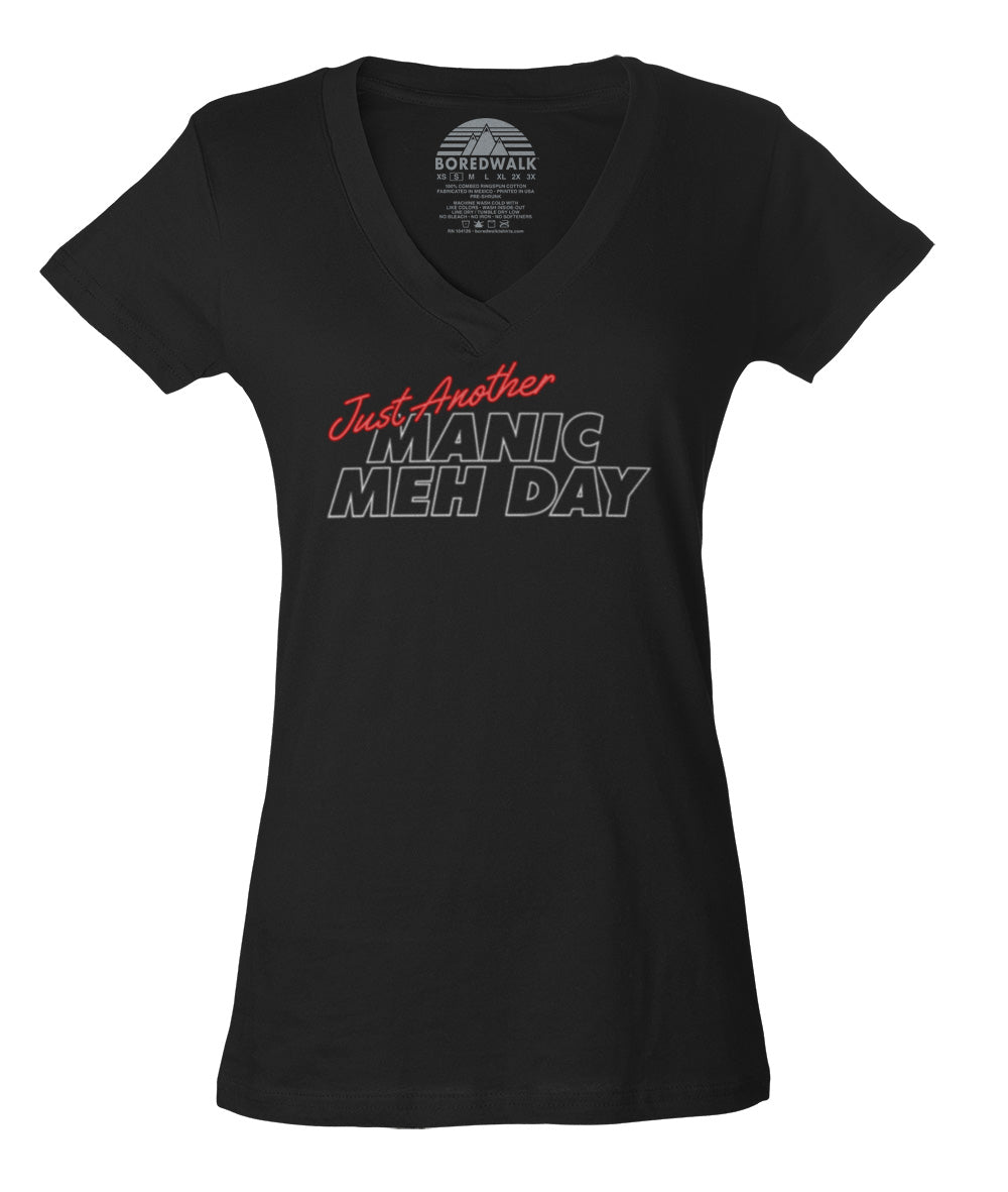 Women's Just Another Manic Meh Day Vneck T-Shirt