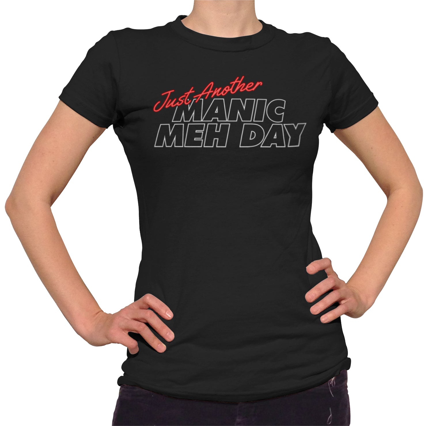 Women's Just Another Manic Meh Day T-Shirt