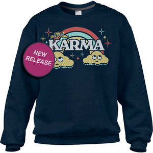 Unisex Mind Your Own Karma Sweatshirt