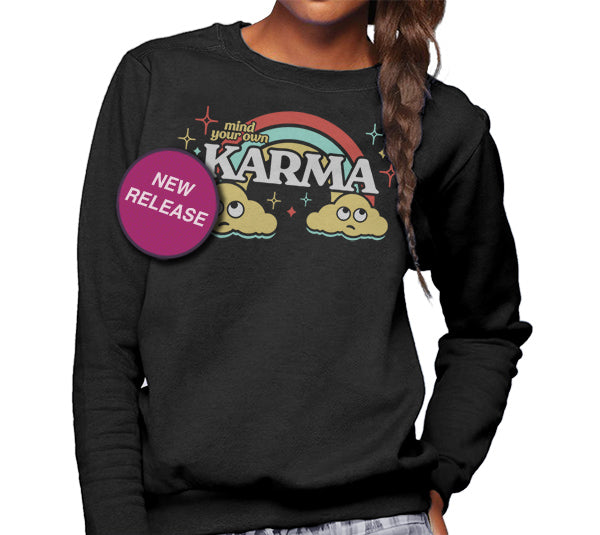 Unisex Mind Your Own Karma Sweatshirt