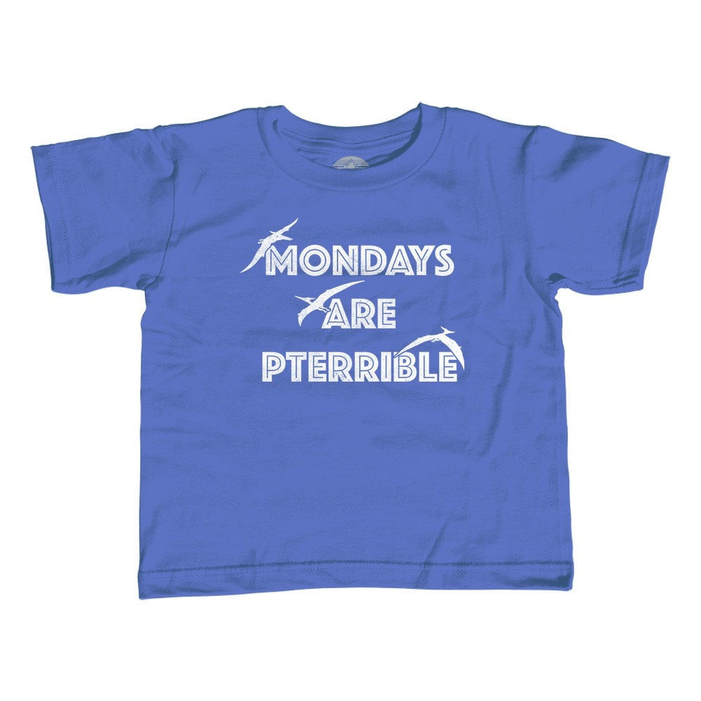 Girl's Mondays Are Pterrible T-Shirt - Unisex Fit - Funny Dinosaur Shirt