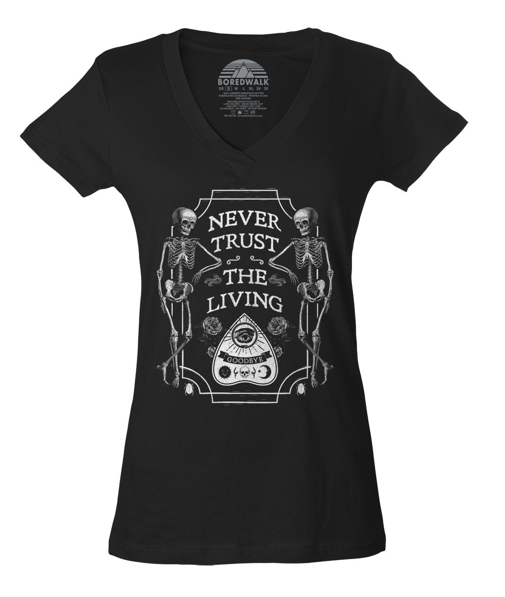 Women's Never Trust the Living Vneck T-Shirt