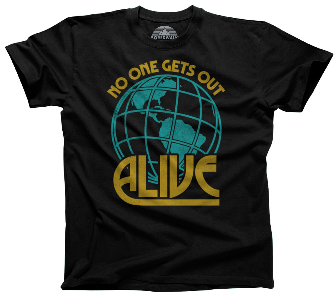 Men's No One Gets Out Alive T-Shirt