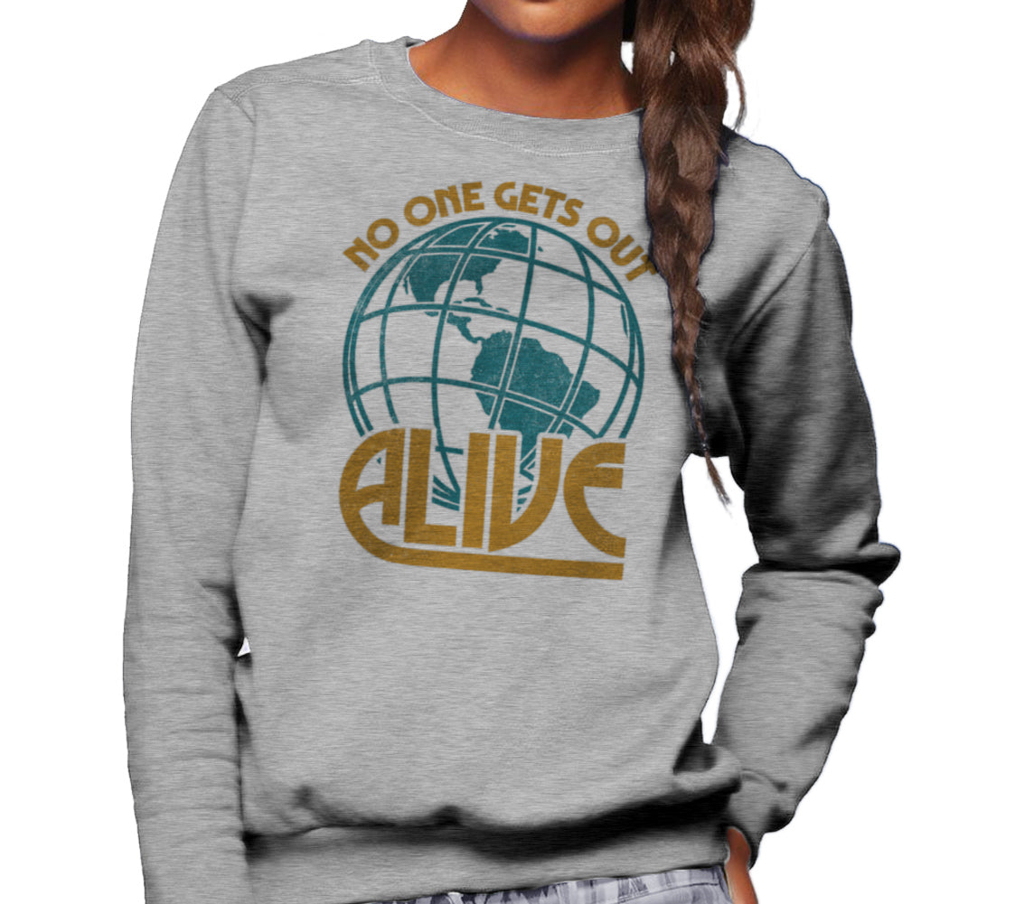 Unisex No One Gets Out Alive Sweatshirt