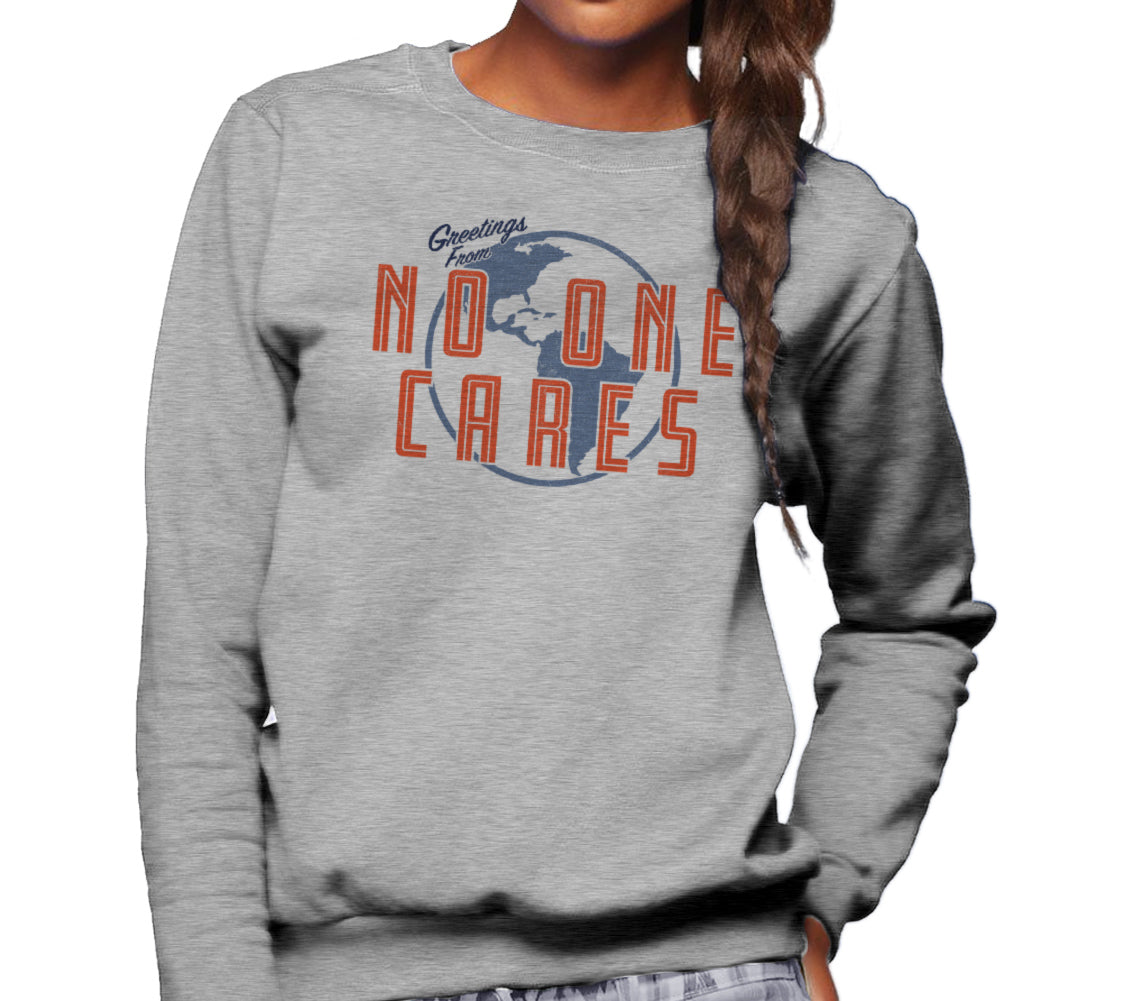 Unisex Greetings From No One Cares Sweatshirt